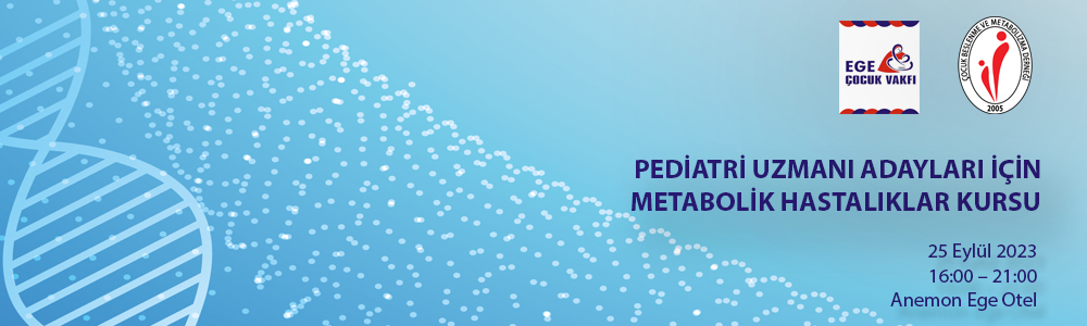 Pediatri Uzmanı Adayları İçin Metabolik Hastalıklar Kursu